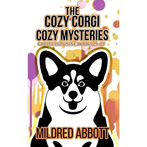 The Cozy Corgi Cozy Mysteries - Collection Nine: Books 25-27