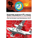 Instrument Flying For the Student and Professional Pilot