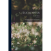 Eucalyptus: Its History, Growth, And Utilization