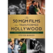 The 50 MGM Films That Transformed Hollywood: Triumphs, Blockbusters, and Fiascos