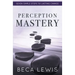 Perception Mastery