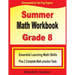 Summer Math Workbook Grade 8: Essential Learning Math Skills Plus Two Complete Math Practice Tests