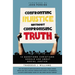 Confronting Injustice Without Compromising Truth: 12 Questions Christians Should Ask about Social Justice