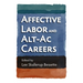 Affective Labor and Alt-AC Careers