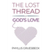 The Lost Thread of God's Love