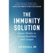 The Immunity Solution: Seven Weeks to Living Healthier and Longer