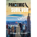 Pandemic Survivor: Victim to Victor