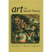 Art and Social Theory: Sociological Arguments in Aesthetics