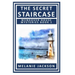 The Secret Staircase: A Wendover House Mystery