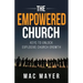 The Empowered Church: Keys to Unlock Explosive Church Growth!