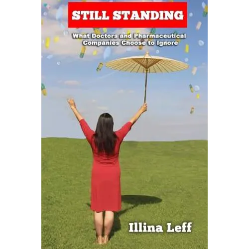 Still Standing: What Doctor's and Pharmaceutical Companies Choose to Ignore