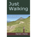 Just Walking: A Memoir on Two Feet