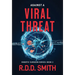 Against a Viral Threat: An Original Science Fiction Medical Thriller