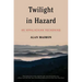 Twilight in Hazard: An Appalachian Reckoning