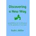 Discovering A New Way