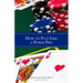 How to Play Like a Poker Pro