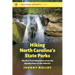 Hiking North Carolina's State Parks: The Best Trail Adventures from the Appalachians to the Atlantic