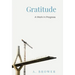 Gratitude: A Work In Progress