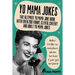 Yo Mama Jokes: The Ultimate Yo Mama Joke Book with Over 200 Funny, Clever, Cheeky and Adult Yo Mama Jokes