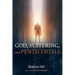 God, Suffering, and Pentecostals