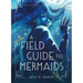 A Field Guide to Mermaids