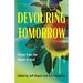 Devouring Tomorrow: Fiction from the Future of Food