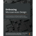 Embracing Microservices Design: A practical guide to revealing anti-patterns and architectural pitfalls to avoid microservices fallacies