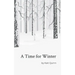 A Time for Winter