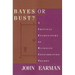 Bayes or Bust?: A Critical Examination of Bayesian Confirmation Theory