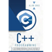 C++ Programming: A Step-By-Step Beginner's Guide to Learn the Fundamentals of a Multi-Paradigm Programming Language and Begin to Manage