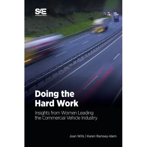Doing the Hard Work: Insights from Women Leading the Commercial Vehicle Industry