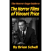 The Horror Guys Guide To The Horror Films of Vincent Price