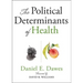 The Political Determinants of Health