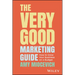 The Very Good Marketing Guide: How to Grow Your Business on a Budget