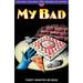 My Bad: Thirty Minutes or Dead