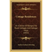 Cottage Residences: Or a Series of Designs for Rural Cottages and Cottage Villas (1852)
