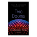 Two Dooms: Two Dystopian Novels (Illustrated): The Syndic, Wolfbane