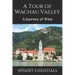A Tour of Wachau Valley: A Journey of Wine