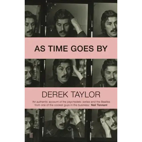 As Time Goes by: Living in the Sixties with John Lennon, Paul McCartney, George Harrison, Ringo Starr, Brian Epstein, Allen Klein, Mae West, Brian ...