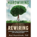 Hardwiring vs. Rewiring: Shaping the Mindset, Skillset, and Behaviors During Early Childhood Development Stages