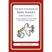 The Best Ever Book of Baby Names for Catholics: 33,000+ Names for Your Baby That Will Last a Lifetime