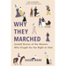 Why They Marched: Untold Stories of the Women Who Fought for the Right to Vote