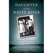 Daughter of the White River:: Depression-Era Treachery and Vengeance in the Arkansas Delta