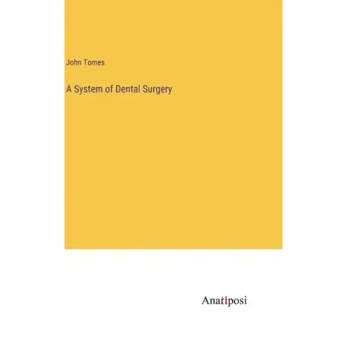 A System of Dental Surgery