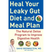 Heal Your Leaky Gut Diet and Meal Plan: The Natural Detox Program to Improve Digestive Health