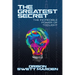 The Greatest Secret: The Incredible Power of Thought