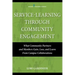 Service-Learning Through Community Engagement: What Community Partners and Members Gain, Lose, and Learn from Campus Collaborations