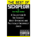 The Best Of Sickipedia: A Collection Of The Sickest, Most Offensive and Politically Incorrect Jokes