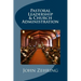Pastoral Leadership and Church Administration