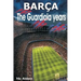 Barça: The Guardiola Years